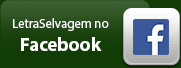 LetraSelvagem no Facebook